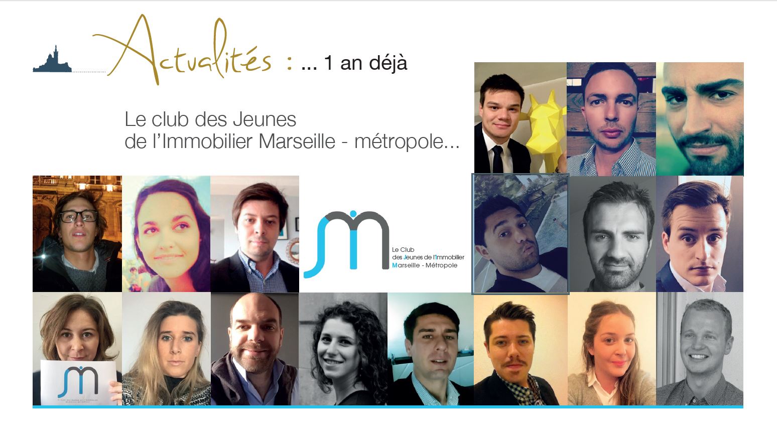 Le club des Jeunes de l’Immobilier Marseille - Métropole...... 1 an déjà